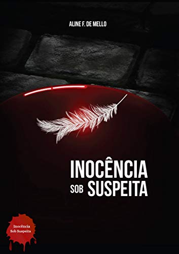 Capa do livro: Inocência Sob Suspeita - Ler Online pdf
