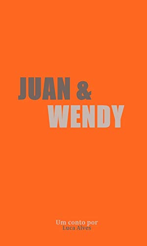Livro PDF Juan & Wendy (wendyverso)