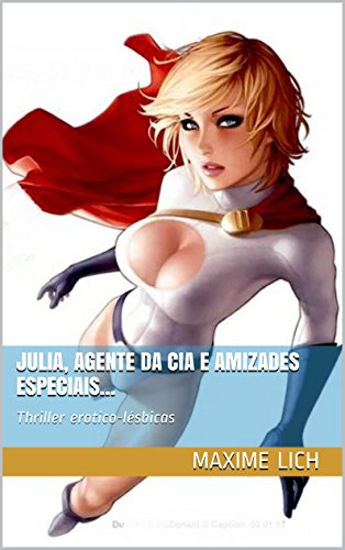 Capa do livro: Julia, agente da CIA e sua amizade especial…: Thriller erotico – 1 - Ler Online pdf