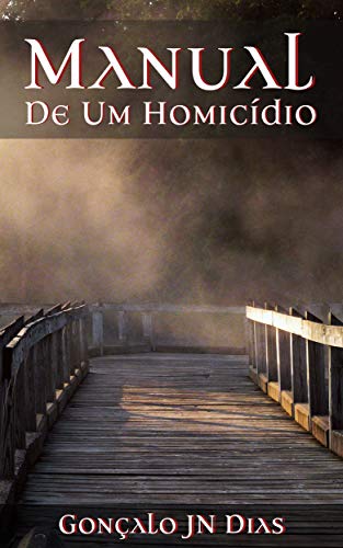 Capa do livro: Manual de um Homicídio: Baseada numa historia verídica - Ler Online pdf