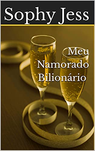 Capa do livro: Meu Namorado Bilionário - Ler Online pdf