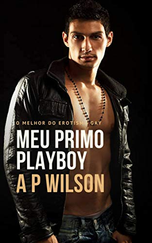 Capa do livro: Meu Primo Playboy [Conto Erótico] - Ler Online pdf