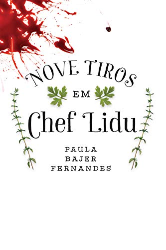 Livro PDF: Nove tiros em Chef Lidu