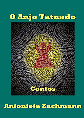 Capa do livro: O Anjo Tatuado: Contos - Ler Online pdf