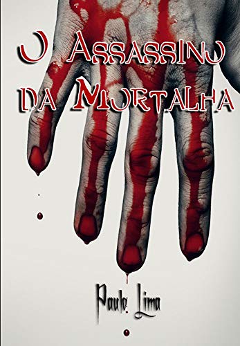 Capa do livro: O Assassino da Mortalha - Ler Online pdf