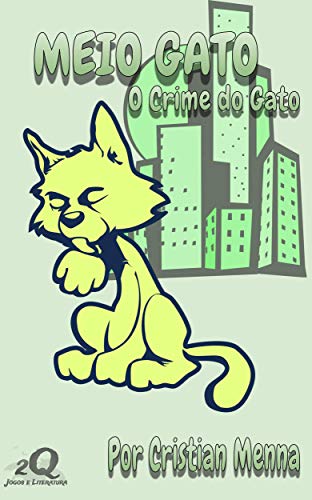 Livro PDF: O Crime do Gato (Meio Gato Livro 1)