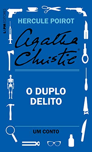 Capa do livro: O duplo delito: Um conto de Hercule Poirot - Ler Online pdf