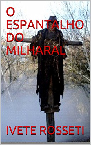 Capa do livro: O ESPANTALHO DO MILHARAL - Ler Online pdf