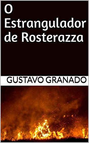 Capa do livro: O Estrangulador de Rosterazza (As Aventuras de Oleg Rostov) - Ler Online pdf