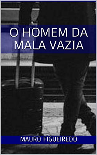Capa do livro: O HOMEM DA MALA VAZIA (Detetive Roberto Gambino) - Ler Online pdf