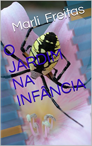 Capa do livro: O JARDIM NA INFÂNCIA - Ler Online pdf