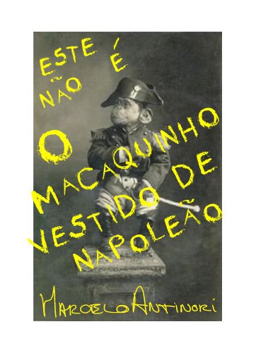 Capa do livro: O Macaquinho vestido de Napoleão - Ler Online pdf