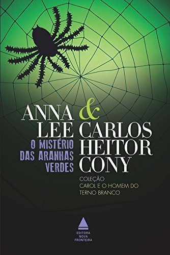 Livro PDF O mistério das aranhas verdes (Coleção Carol e o homem do terno branco)