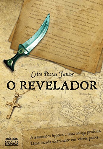 Capa do livro: O Revelador: Assassinatos ligados à uma antiga profecia. Uma caçada em vários países. - Ler Online pdf