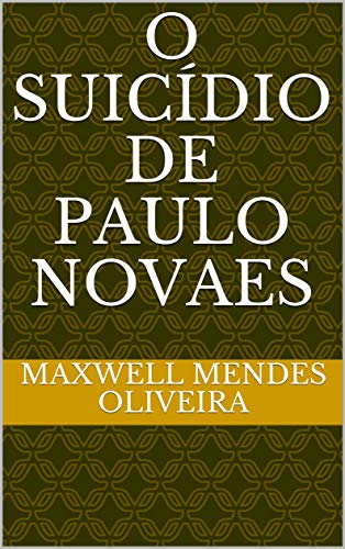 Livro PDF O SUICÍDIO DE PAULO NOVAES
