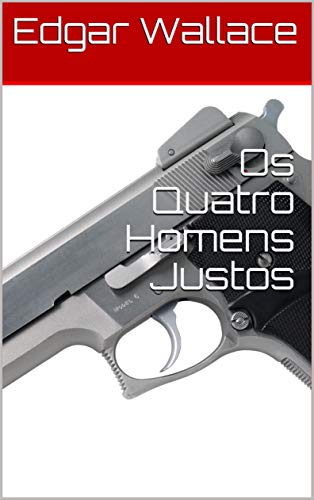Capa do livro: Os Quatro Homens Justos - Ler Online pdf