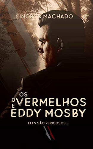 Capa do livro: Os Vermelhos de Eddy Mosby - Ler Online pdf