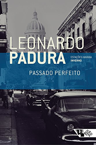 Capa do livro: Passado perfeito: (Inverno) (Estações Havana) - Ler Online pdf
