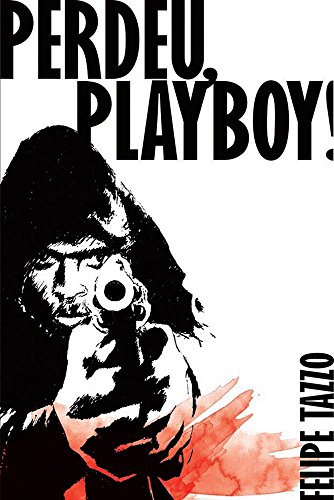 Livro PDF Perdeu, Playboy!