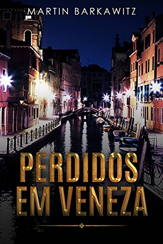 Capa do livro: Perdidos em Veneza - Ler Online pdf