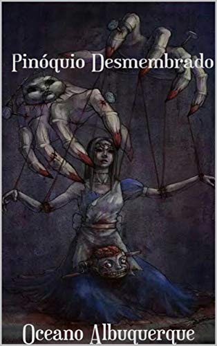 Capa do livro: Pinóquio Desmembrado - Ler Online pdf