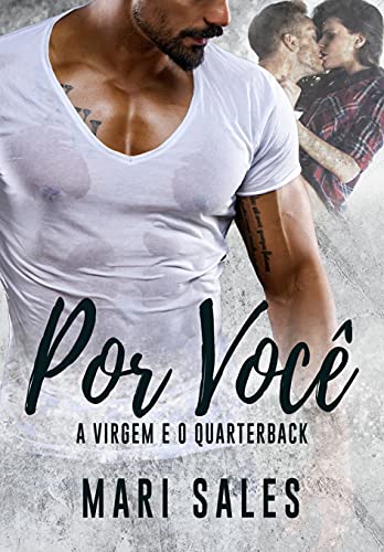 Capa do livro: Por Você: A Virgem e o Quarterback (Família Valentini) - Ler Online pdf
