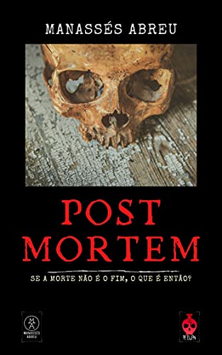 Capa do livro: POST MORTEM: Se a morte não é o fim, o que é então? - Ler Online pdf