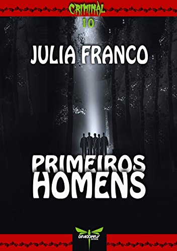 Livro PDF: PRIMEIROS HOMENS (CRIMINAL Livro 10)