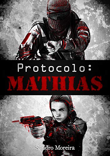 Capa do livro: Protocolo: Mathias - Ler Online pdf