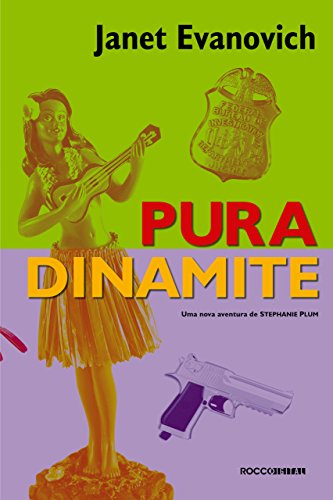 Livro PDF: Pura dinamite (Aventuras de Stephanie Plum)