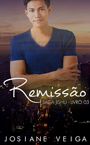 Capa do livro: Remissão (Saga Jishu Livro 3) - Ler Online pdf