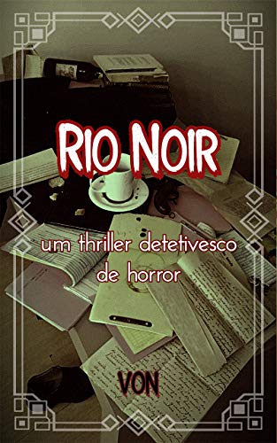 Capa do livro: Rio Noir: um thriller de horror - Ler Online pdf