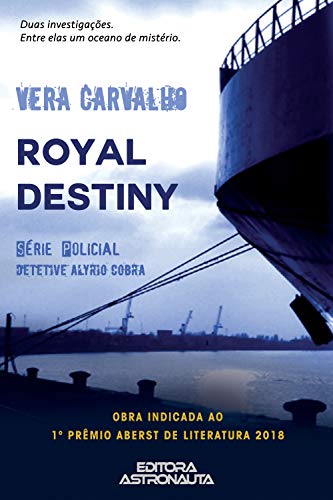 Livro PDF: Royal Destiny: Série Policial Detetive Alyrio Cobra