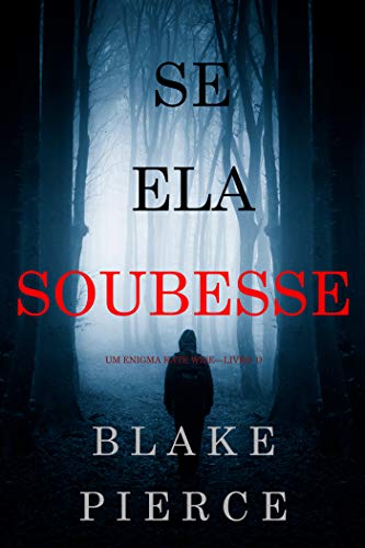 Livro PDF: Se Ela Soubesse (Um Enigma Kate Wise—Livro 1)