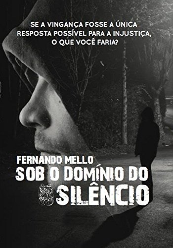 Capa do livro: Sob o domínio do silêncio - Ler Online pdf