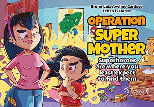 Livro PDF Supermother Operation: Superheroes Are Where You Least Expect to Find Them