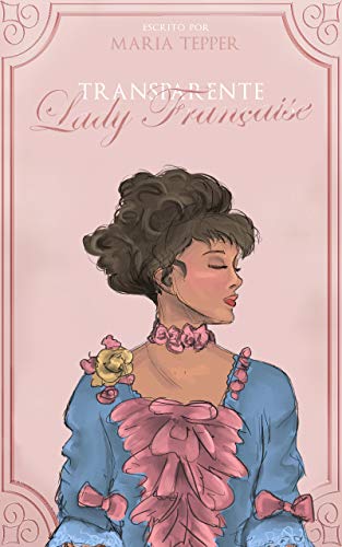 Livro PDF: Transparente Lady Française (Enquanto Existir Nós)