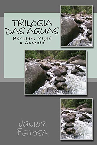 Capa do livro: Trilogia das Águas: Montese, Pajeú e Cascata (ALFA) - Ler Online pdf