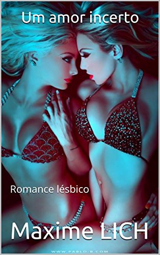 Capa do livro: Um amor incerto: Romance lésbico - Ler Online pdf
