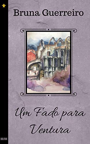 Capa do livro: Um Fado Para Ventura (trilogia Ventura Livro 3) - Ler Online pdf