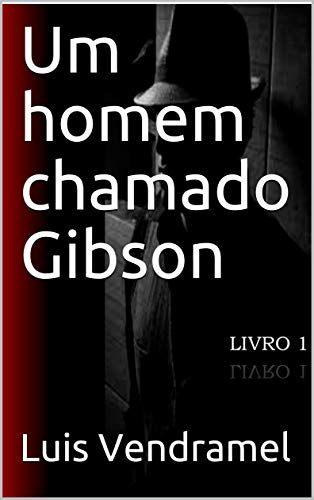 Livro PDF Um homem chamado Gibson