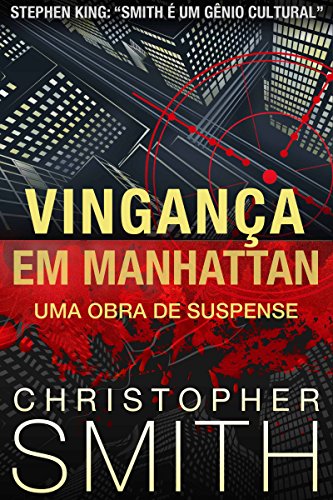Capa do livro: Vingança em Manhattan (Uma Obra de Suspense) (Quinta Avenida Livro 4) - Ler Online pdf