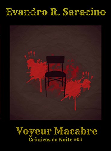 Capa do livro: Voyeur Macabre (Crônicas da Noite Livro 5) - Ler Online pdf