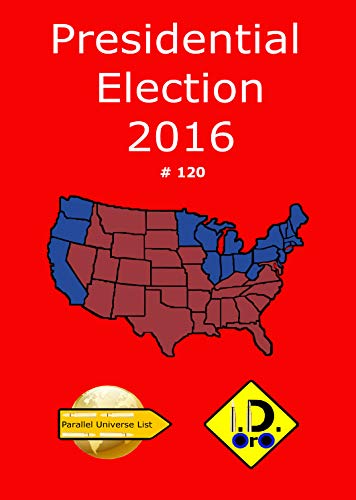 Livro PDF 2016 Presidential Election 120 (Edicao em portugues) (Parallel Universe List)