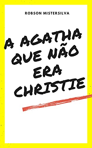 Livro PDF A Agatha que Não Era Christie