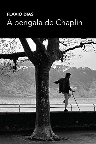 Capa do livro: A bengala de Chaplin - Ler Online pdf