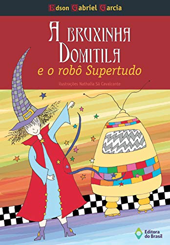 Capa do livro: A bruxinha Domitila e o robô super-tudo - Ler Online pdf