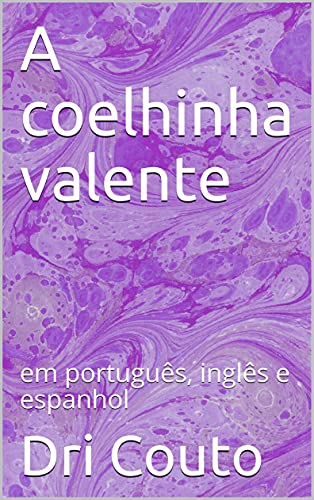 Livro PDF A coelhinha valente: em português, inglês e espanhol