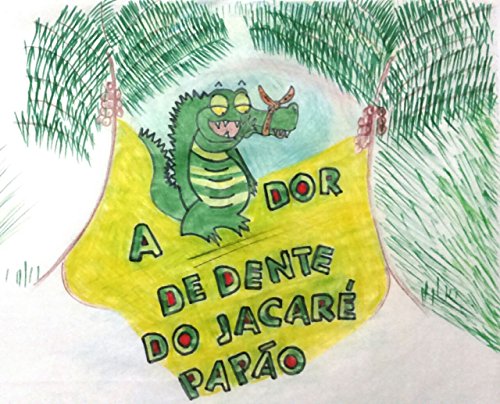 Capa do livro: A dor de dente do jacaré Papão - Ler Online pdf