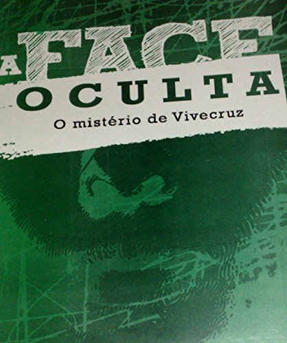 Capa do livro: A FACE OCULTA: O mistério de Vivecruz - Ler Online pdf